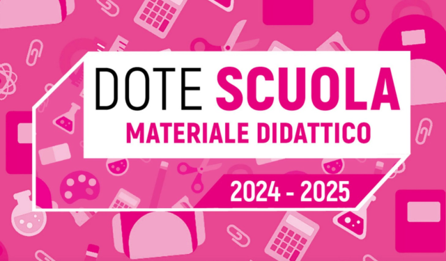BANDO DOTE SCUOLA – componente Materiale Didattico a.s. 2024/2025 e Borse di studio statali a.s. 2023/2024